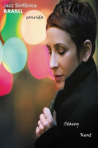 Stacey Kent - Jazz Sinfônica Brasil poster