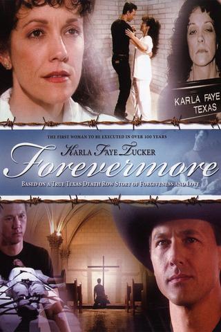 Karla Faye Tucker: Forevermore poster