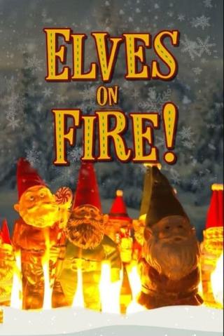 Elves on Fire! poster