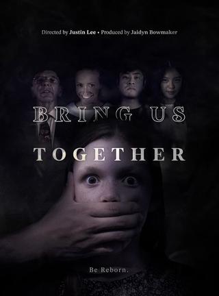 Bring Us Together poster