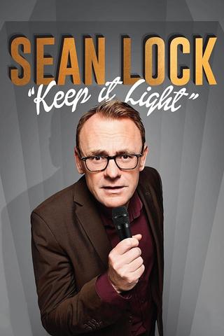 Sean Lock: Keep It Light poster