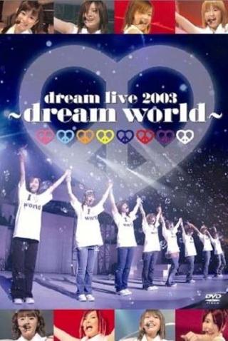 dream live 2003 ～dream world～ poster