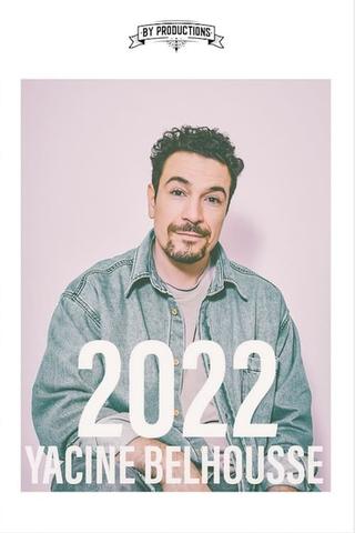 Yacine Belhousse : 2022 poster