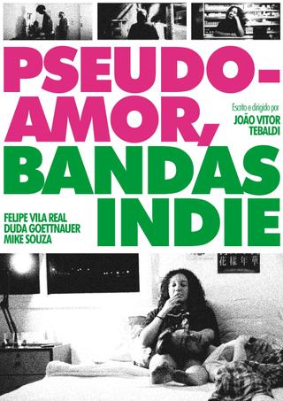 Pseudo-Amor, Bandas Indie poster