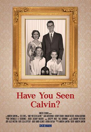 Have You Seen Calvin? poster