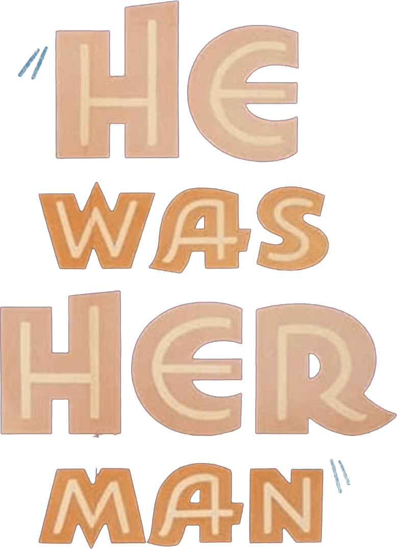 He Was Her Man logo