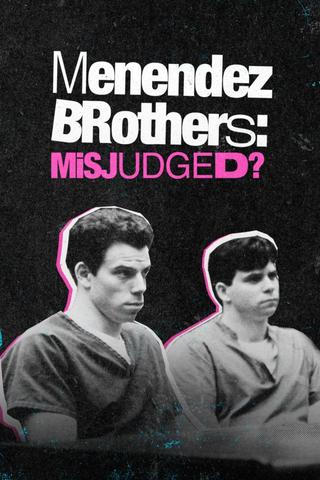 Menendez Brothers: Misjudged? poster