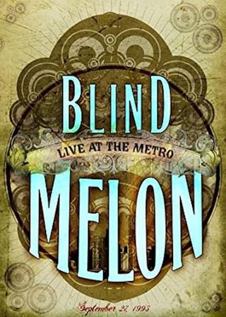 Blind Melon Live At The Metro poster