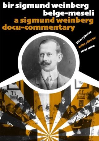 A Sigmund Weinberg Docu-commentary poster