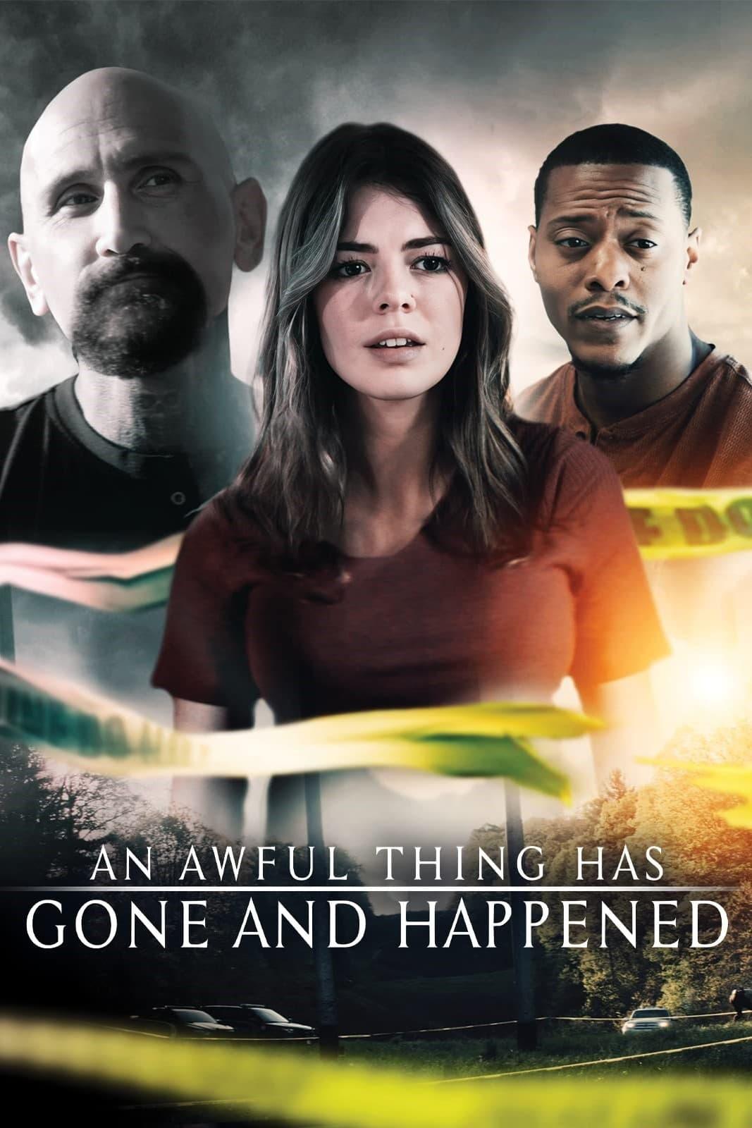 An Awful Thing Has Gone and Happened poster