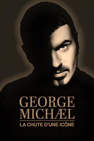 George Michael : la chute d'une icône poster