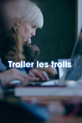 Trolling The Trolls poster