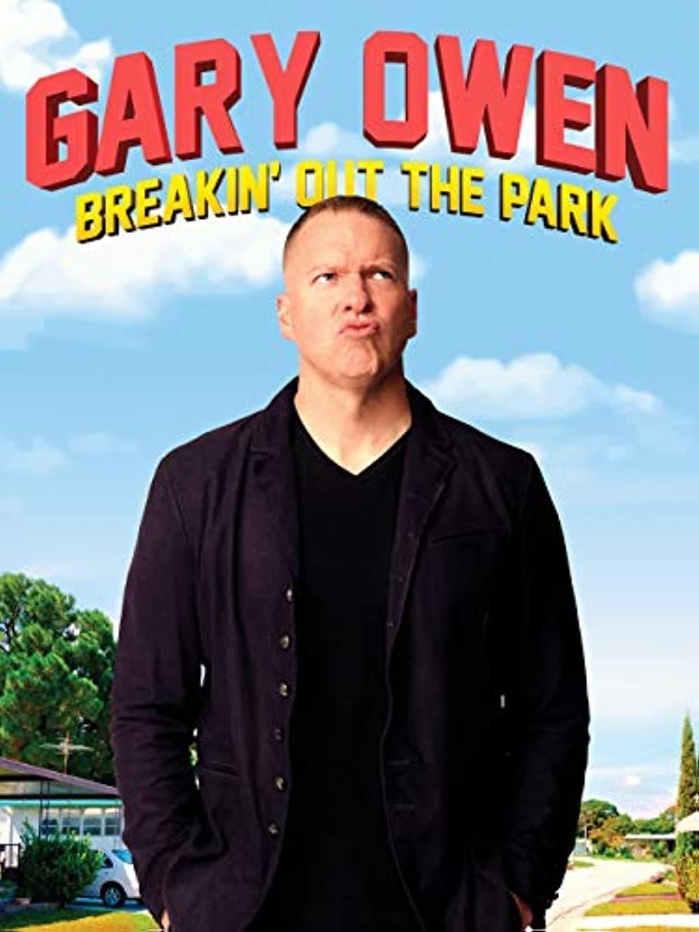 Gary Owen: Breakin' Out the Park poster