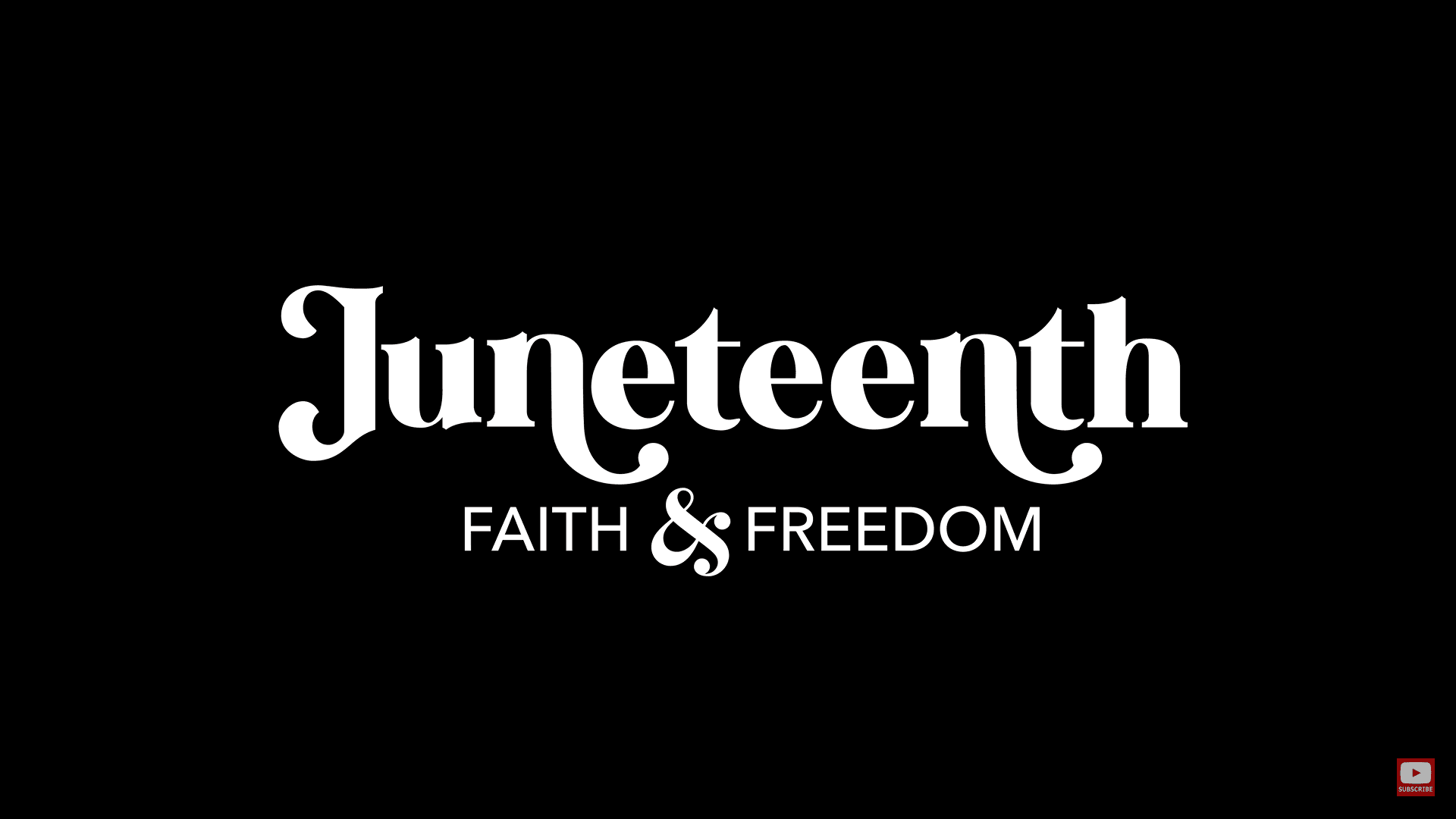 Juneteenth: Faith & Freedom logo