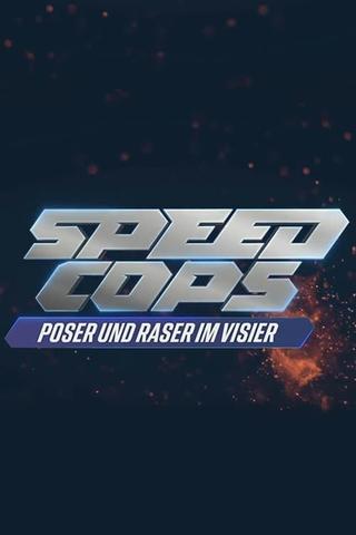 Speed Cops – Poser und Raser im Visier poster