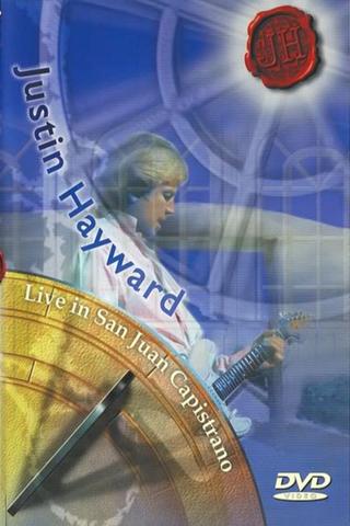 Justin Hayward Live in San Juan Capistrano - 1998 poster