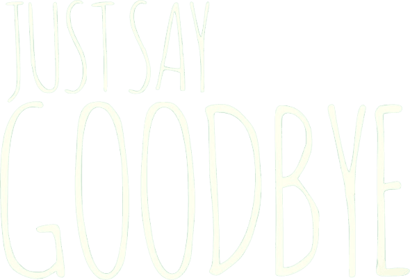 Just Say Goodbye logo