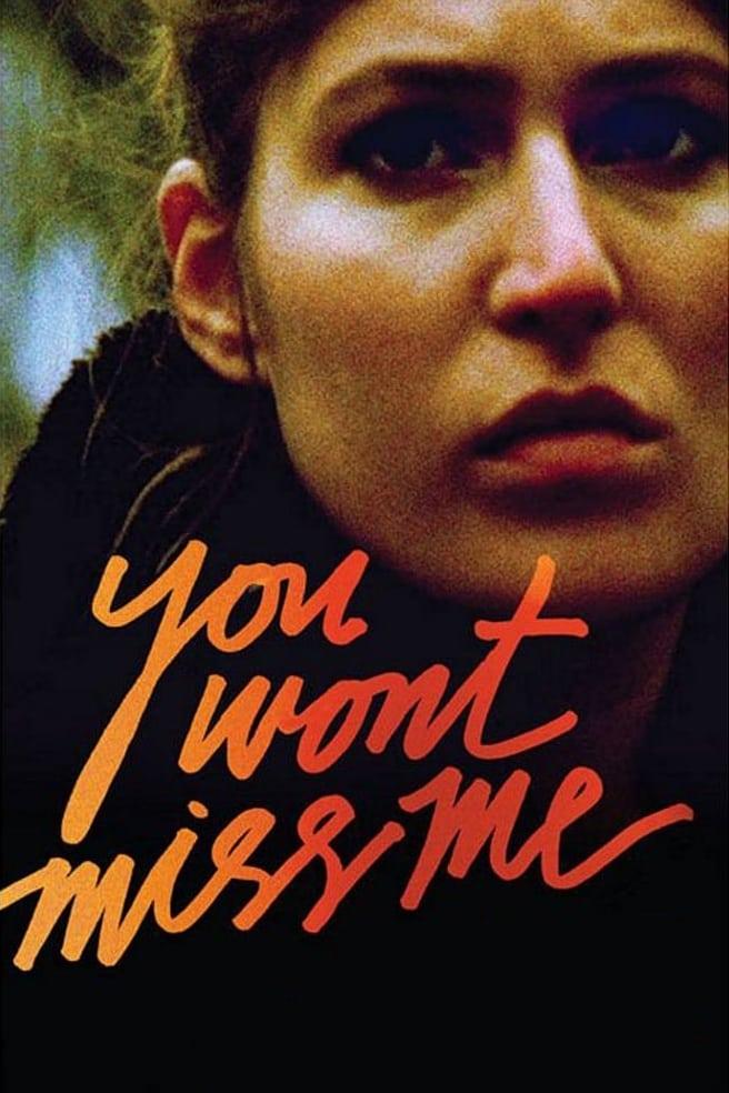 You Wont Miss Me poster