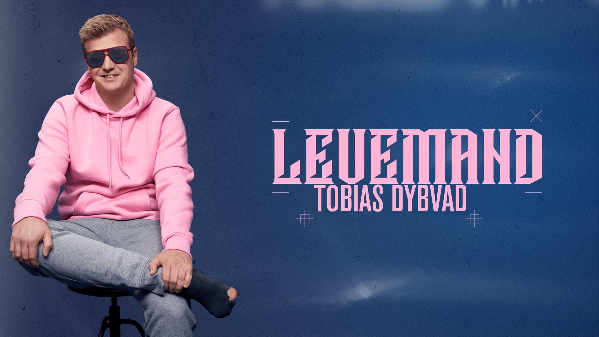 Tobias Dybvad: Levemand backdrop