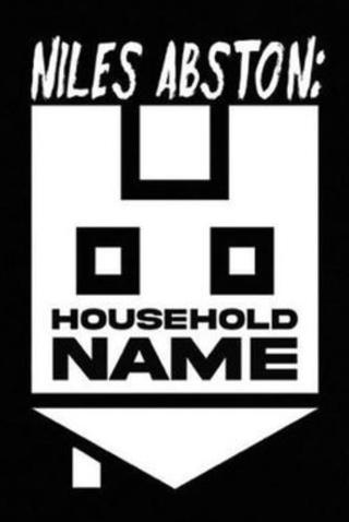 Niles Abston: Household Name poster