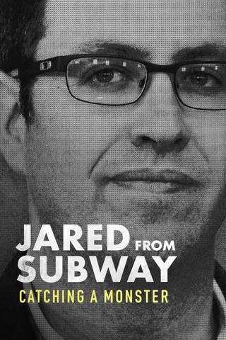 Jared from Subway: Catching a Monster poster