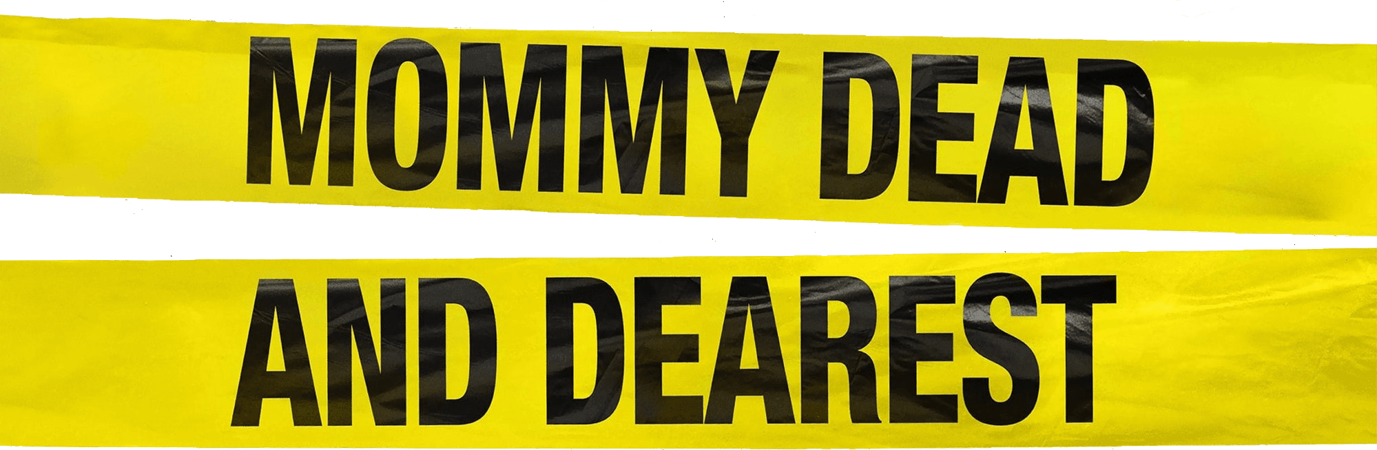 Mommy Dead and Dearest logo