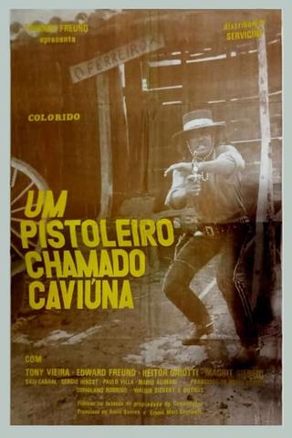 Um Pistoleiro Chamado Caviúna poster