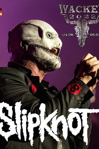 Slipknot Live - Wacken Open Air 2022 poster