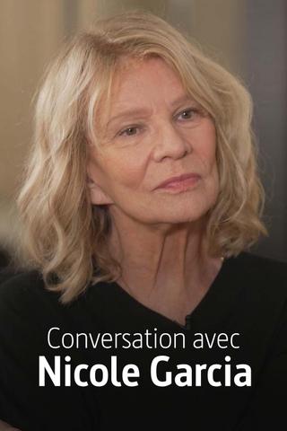 Conversation avec Nicole Garcia poster