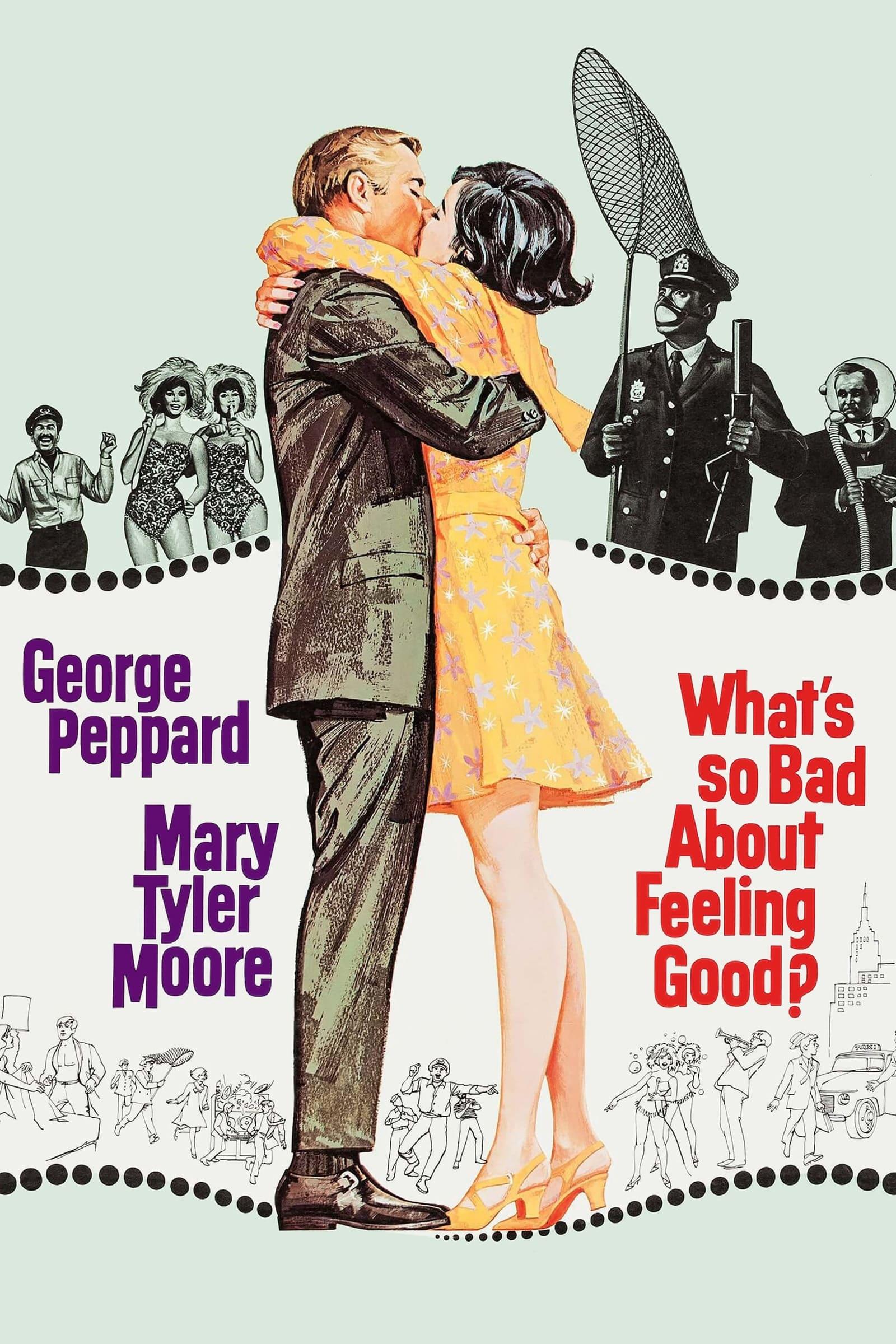What's So Bad About Feeling Good? poster