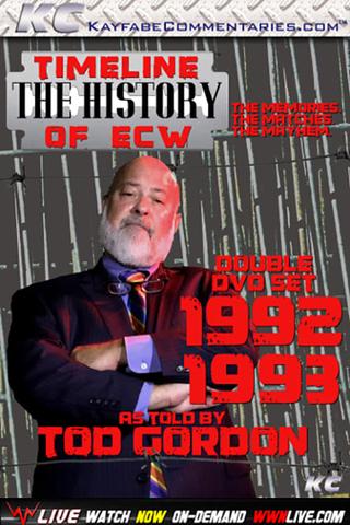 Timeline: The History of ECW 1992/93 as told by Tod Gordon poster
