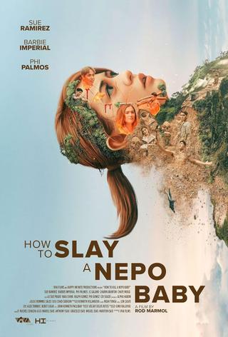 How To Slay A Nepo Baby poster