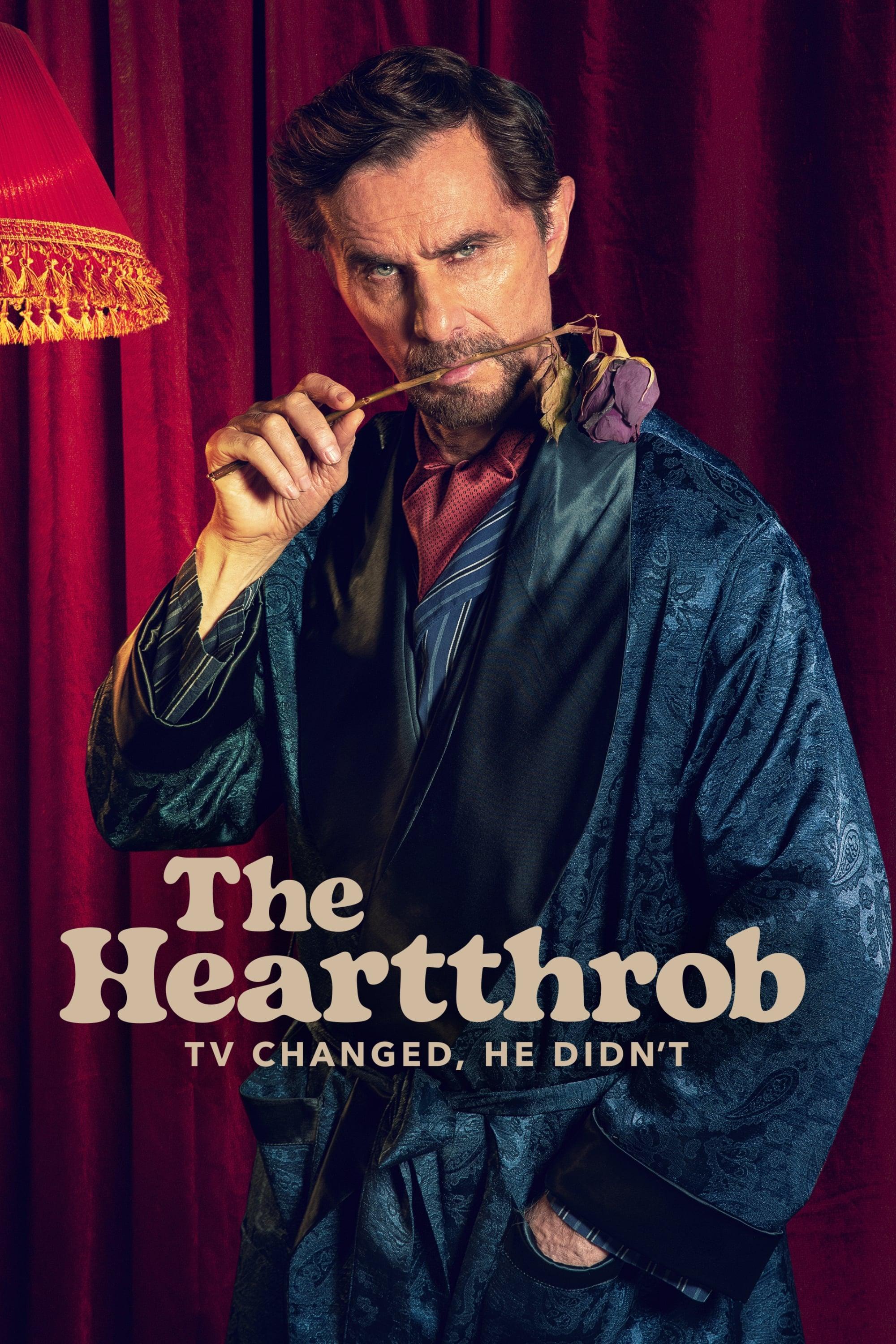 The Heartthrob: TV Changed, He Didn’t poster