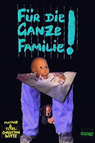 Für die ganze Familie! poster