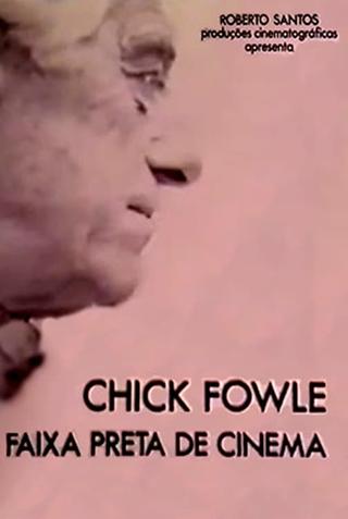 Chick Fowle, Faixa Preta de Cinema poster