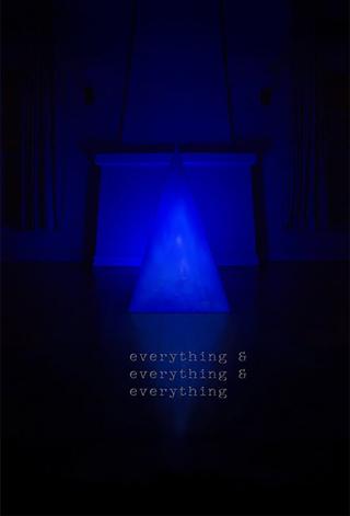 Everything & Everything & Everything poster
