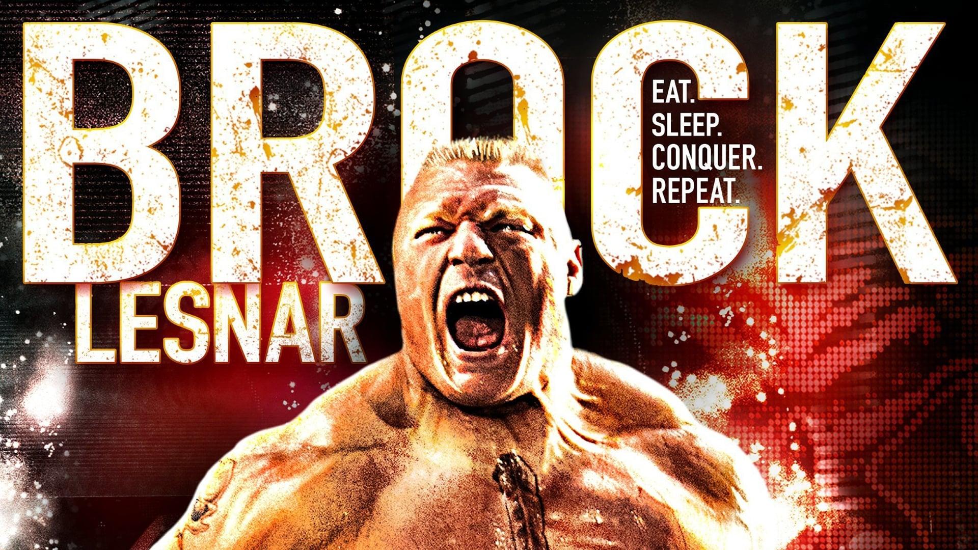 Brock Lesnar: Eat, Sleep. Conquer. Repeat backdrop