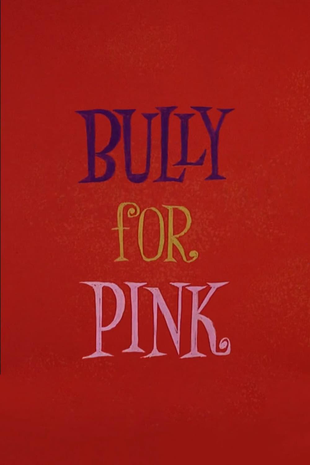 Bully for Pink poster