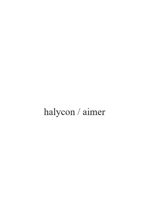 halcyon / aimer poster