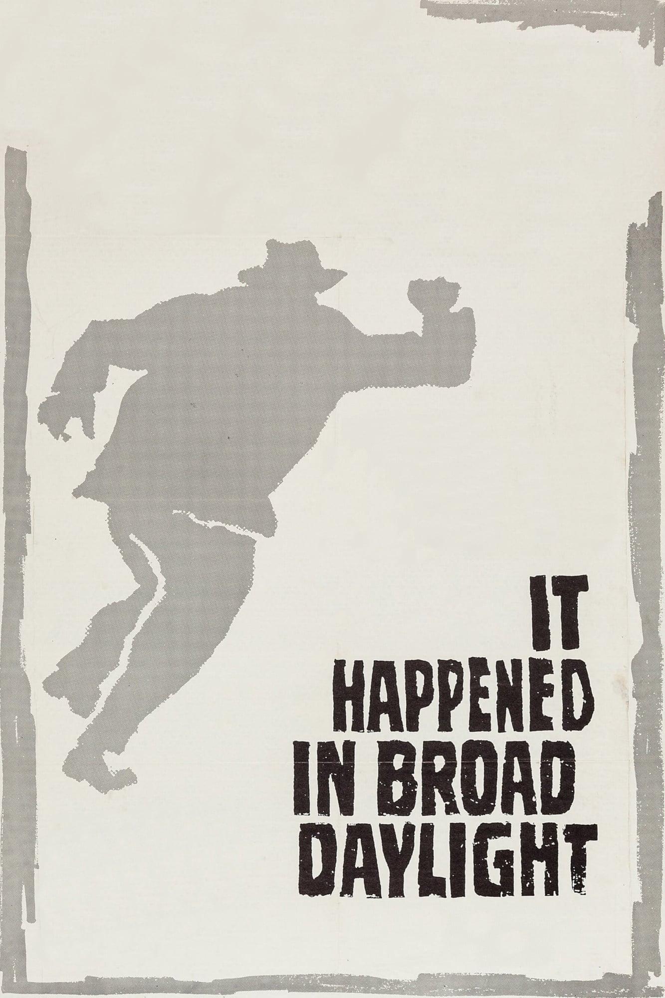 It Happened in Broad Daylight poster