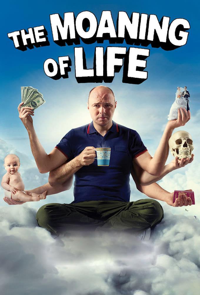 The Moaning of Life poster