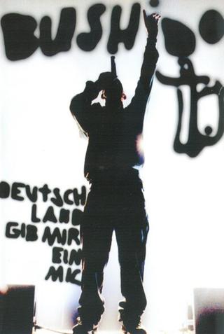 Bushido - Deutschland gib mir ein Mic - Live poster