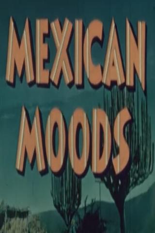 Mexican Moods poster