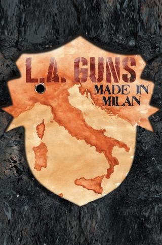 L.A. Guns - Made in Milan poster