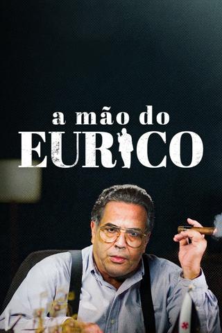 A Mão do Eurico poster