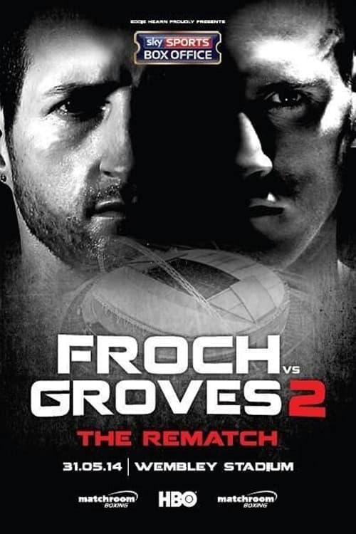 Carl Froch vs. George Groves II poster