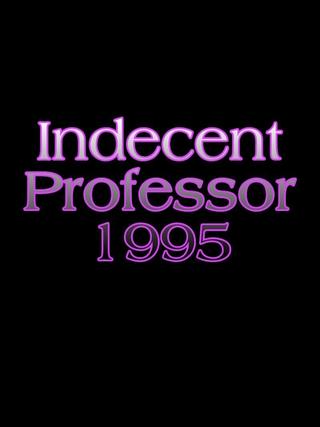 Indecent Professor poster
