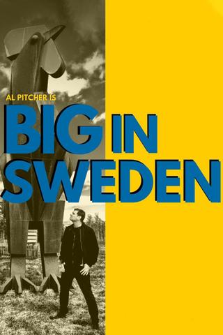 Al Pitcher – Big in Sweden poster