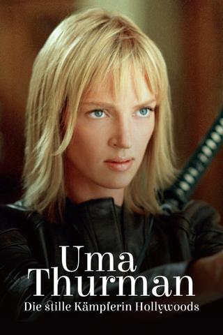 Uma Thurman - Hollywood's Cool Killer poster