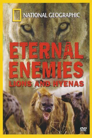 Eternal Enemies: Lions and Hyenas poster